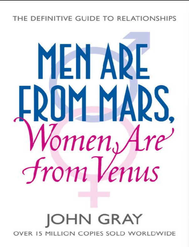 MEN ARE FROM MARS, WOMEN ARE FROM VENUS